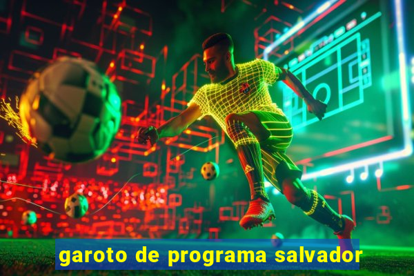 garoto de programa salvador